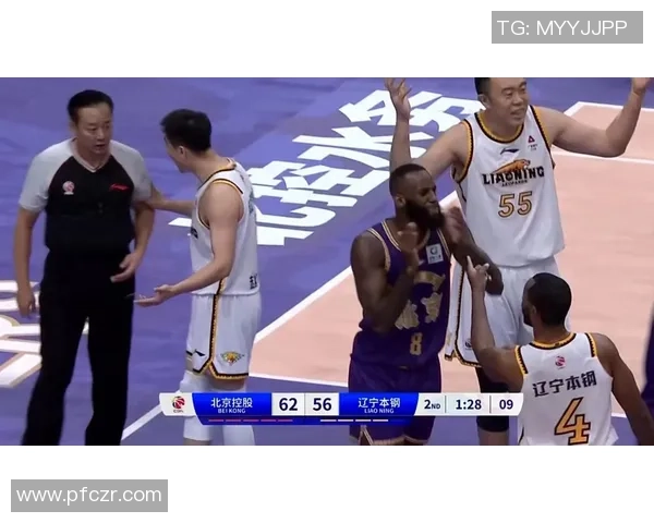 CBA精彩回放辽宁队对阵北控队的激烈较量全程回顾与精彩瞬间解析